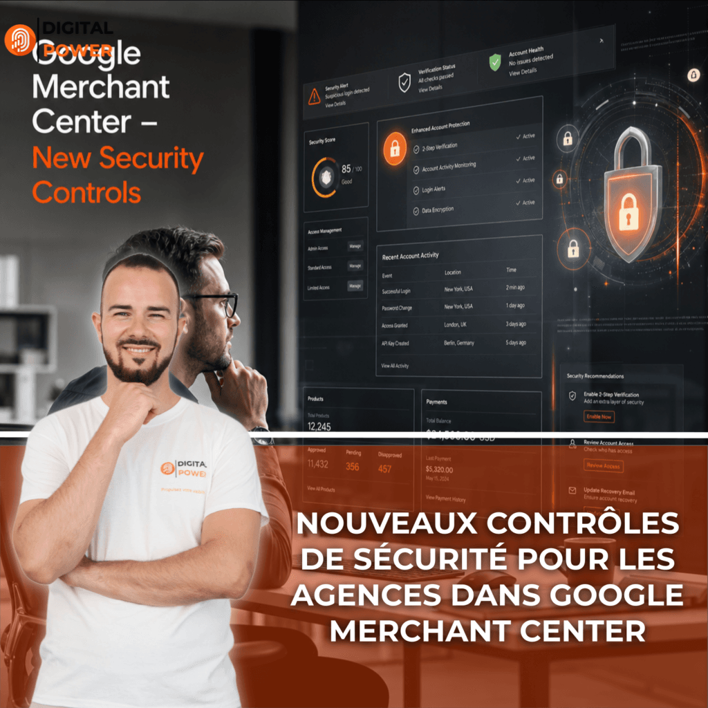 Nouveaux contrôles de sécurité pour les agences dans Google Merchant Center